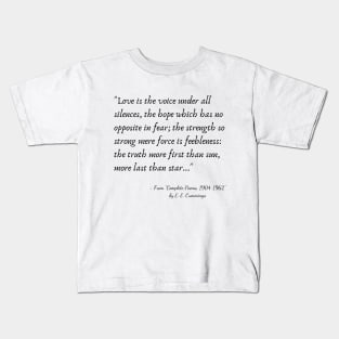 A Quote from "Complete Poems, 1904-1962" by E. E. Cummings Kids T-Shirt